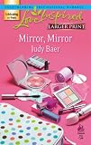 Mirror, Mirror (Fairy-Tale Series #1) (Larger Print Love Inspired #399)