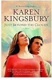 Just Beyond the Clouds: A Novel