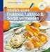 K�stlich essen: Fruktose, Lakt