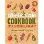 The Abel and Cole Cookbook: Easy, Seasonal, Organic