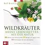 Wildkr�uter - meine Lebensretter aus der Natur: St&hellip von Ralf Brosius