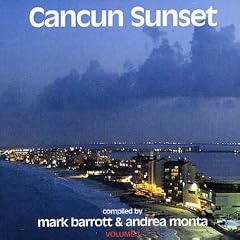 Cancun Sunset, Vol. 1