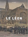 Revue Editions Palantines  / Le Léon : Histoire et géographie contemporaine