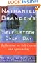 Nathaniel Brandens Self-Esteem Every Day: Reflections on Self-Esteem and Spirituality