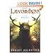 Lavondyss: Journey to an Unknown Region (A Novel of the Mythago Cycle)