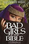 Bad Girls of the Bible and What We Can Learn from Them