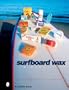 Surfboard Wax: A History