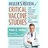Miller's Review of Critical Vaccine Studies: 400 Important Scientific Papers Summarized for Parents and Researchers