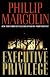 Executive Privilege Free with Bonus Material