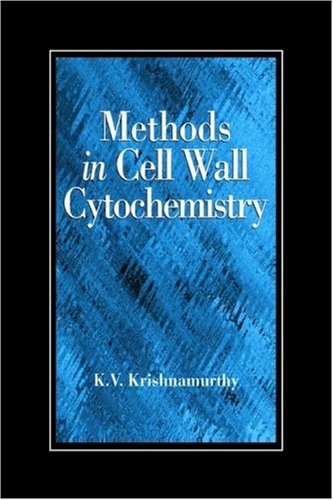 Methods in Cell Wall Cytochemistry under Morphology & Anatomy in The Books Store