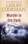 Murder in the Dark (Libby Sarjeant Murder Mystery Series)