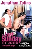 The Last Sunday in June and Other Plays: Including If Memory Serves and The Twilight of the Golds