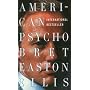 American Psycho. (Vintage)