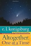 Altogether, One At a Time