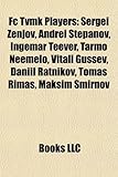 FC Tvmk Players: Sergei Zenjov, Andrei Stepanov, Ingemar Teever, Tarmo Neemelo, Vitali Gussev, Daniil Ratnikov, Tomas Rimas, Maksim Smi-