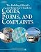 The Building Official's and Inspector's Guide to Codes, Forms, and Complaints