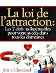 La loi de l'attraction: Les 7 clefs i...