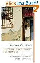 Die dunkle Wahrheit des Mondes: Commissario Montalbano erlebt Sternstunden. Roman
