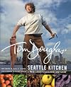 Tom Douglas' Seattle Kitchen