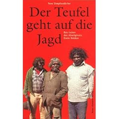 Der Teufel geht auf die Jagd - Das Leben des Aboriginals Ernie Holden