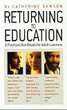 Cover of Returning to Education by Catherine Dawson 185703886X