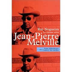 Le Cin�ma selon Melville