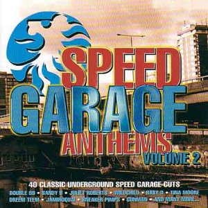 Various Artists - Speed Garage Anthems Vol.2 (40 Classic Underground [UK] Disc 2 - Zortam Music