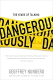 The Years of Talking Dangerously
