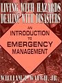 Living With Hazards, Dealing With Disasters: An Introduction to Emergency Management