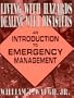 Living with Hazards, Dealing with Disasters: An Introduction to Emergency Management