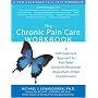The Chronic Pain Care Workbook: A Self-treatment Approach to Pain Relief Using the Behavioral Assessment of Pain Questionnaire (A New Harbinger Self-Help Workbook)