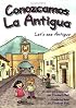 Let''s See Antigua (Conozcamos La Antigua