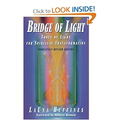Bridge of Light: Tools of Light for Spiritual Transformation (Awakened Life, Book 1)