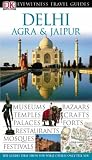 Delhi, Agra and Jaipur (Eyewitness Travel Guides)