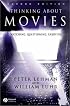 Thinking About Movies: Watching, Questioning, Enjoying