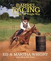 Barrel Racing: Training the Wright Way (Masters)