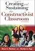 Creating and Sustaining the Constructivist Classroom
