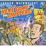 Here Come the Choppers
