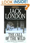 The Call of the Wild and Selected Stories: 100th Anniversary Edition (Signet Classics)