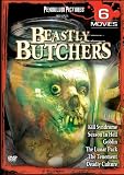 Beastly Butchers 6 Movie Pack