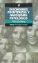 Desordenes fronterizos y narcisismo patologico / Border and Pathological Narcissism Disorders (Spanish Edition)