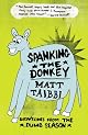 Spanking the Donkey: Dispatches from the Dumb Season