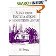 Science and the Practice of Medicine in the Nineteenth Century (Cambridge Studies in the History of Science) by W. F. Bynum
