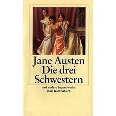 Die drei Schwestern und andere Jugendwerke (insel taschenbuch)