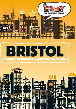 City Travel Guides Discounted  Books : Itchy Insider's Guide to Bristol (Itchy Guides)