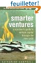 Smarter Ventures: A survivor's guide to venture capital through the cycle