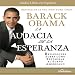 Books : La Audacia de la Esperanza: Reflexiones de como restaurar el Sue?o Americano