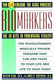 Biomarkers : The 10 Keys to Prolonging Vitality