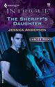 The Sheriff's Daughter (Harlequin Intrigue Series)