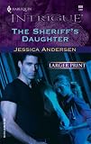 The Sheriff's Daughter (Harlequin Intrigue Series)